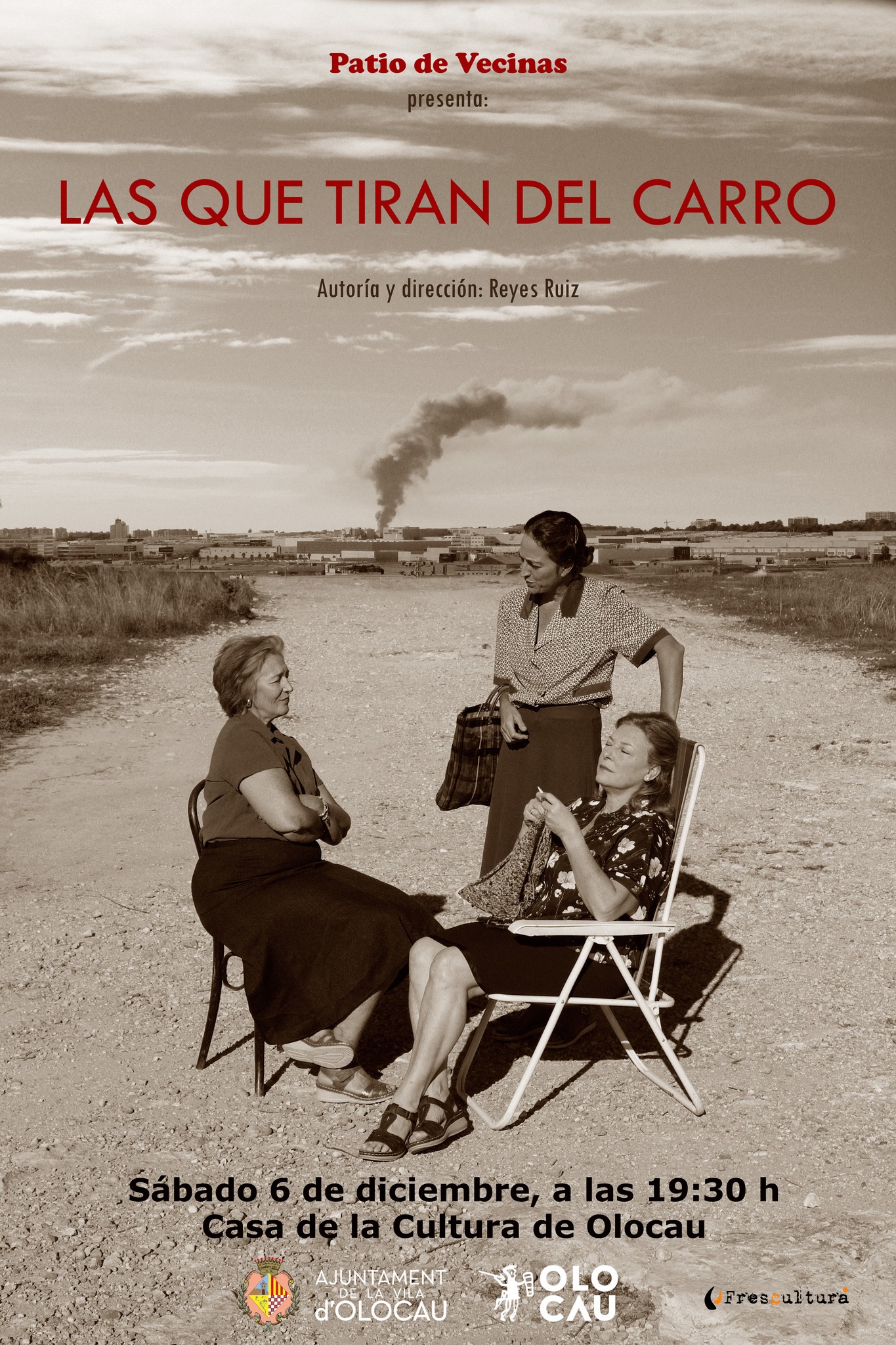 Representación de la obra ‘Las que tiran del carro’