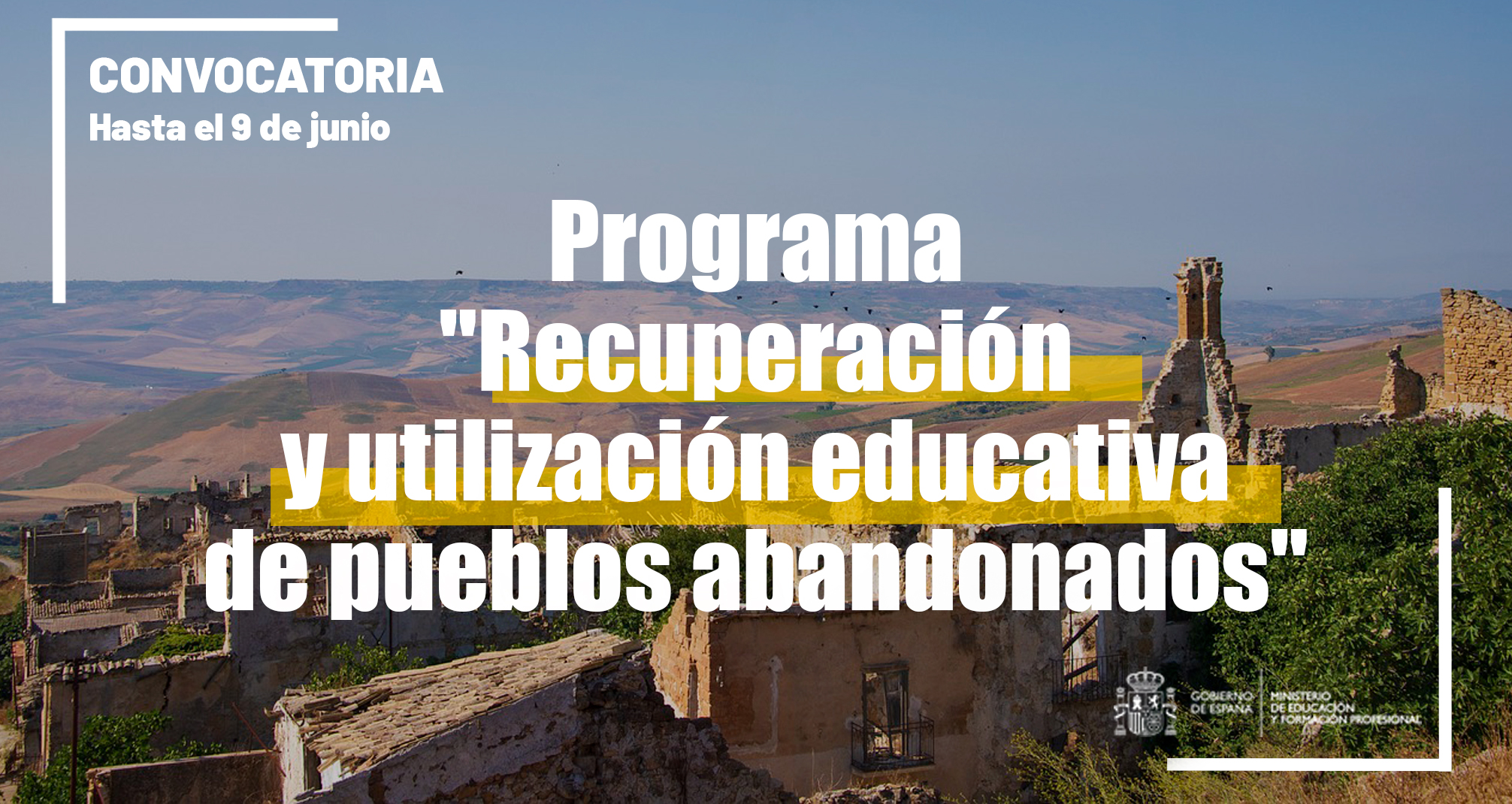 Programa nacional &ldquo;Recuperaci&oacute;n y utilizaci&oacute;n educativa de pueblos abandonados&rdquo;