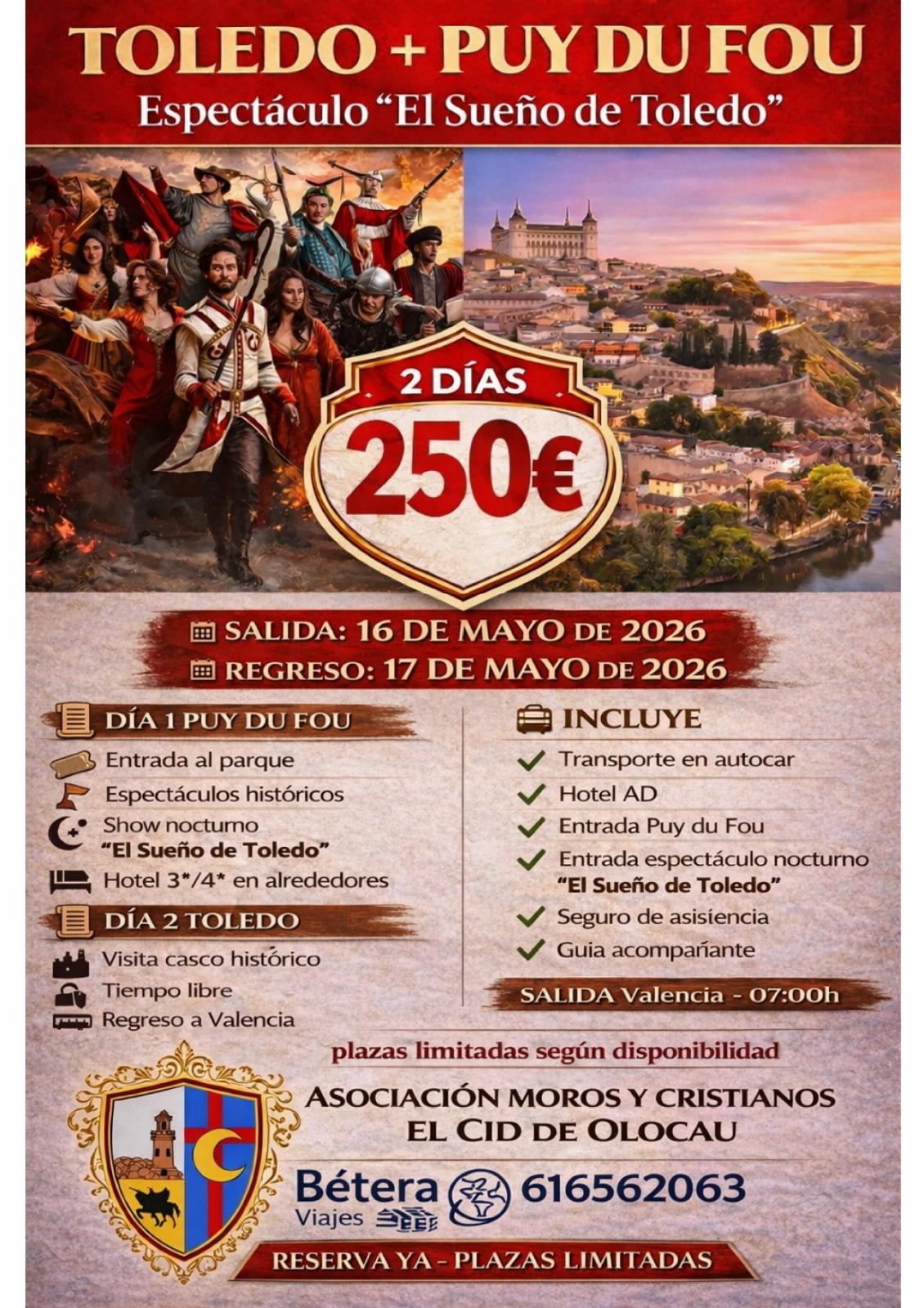 Cartell viatge a Toledo i visita al parc temàtic Puy du Fou España de l'Associació de Moros i Cristians "El Cid" d'Olocau