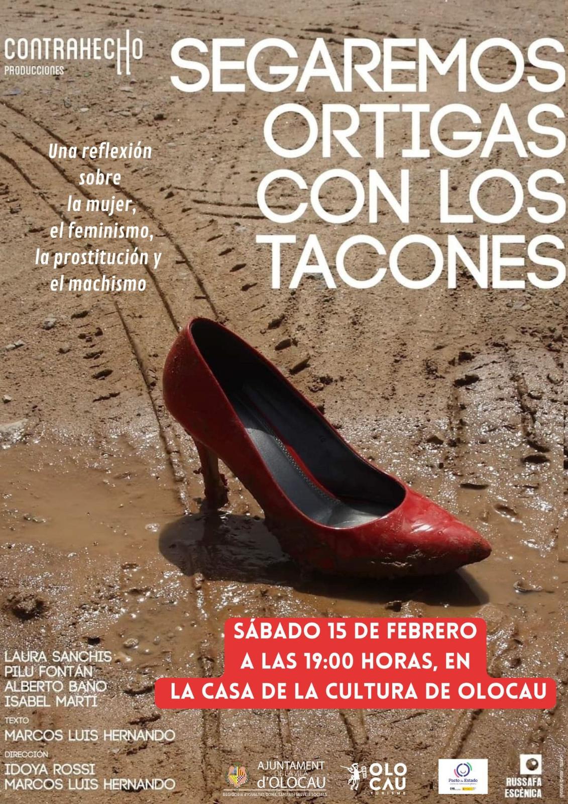 Cartel representaci&oacute;n de la obra Segaremos ortigas con los tacones Olocau